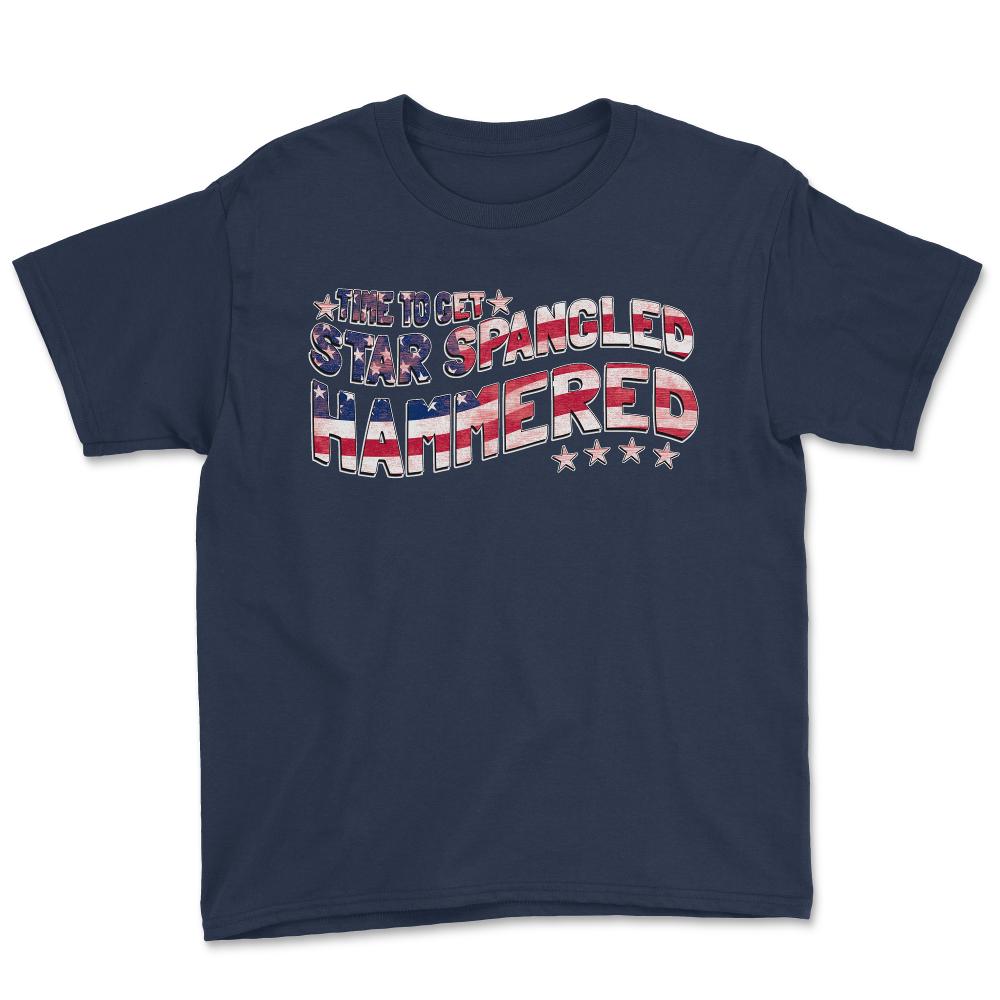 Time to Get Star Spangled Hammered 4th of July - Youth Tee - Navy