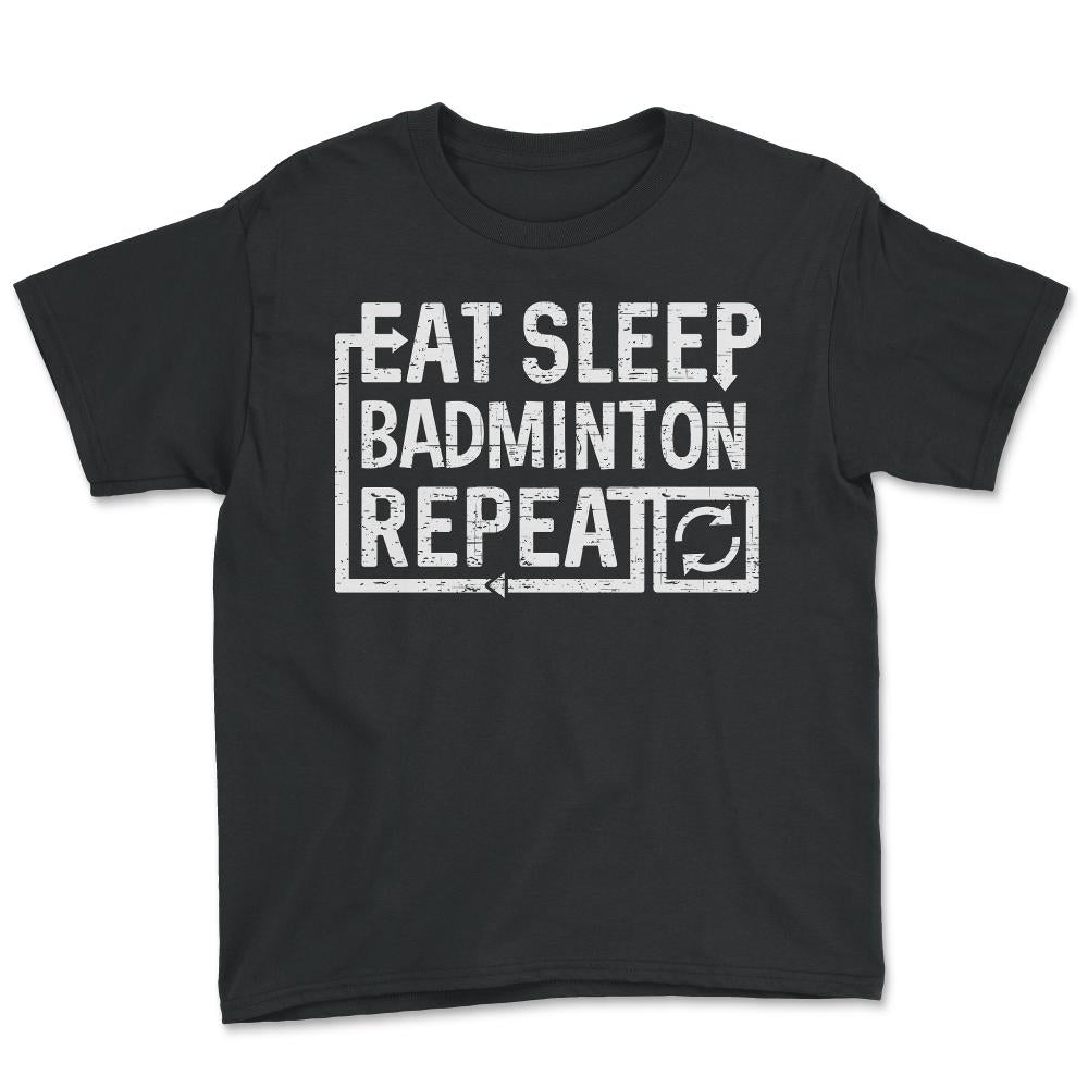 Eat Sleep Badminton - Youth Tee - Black