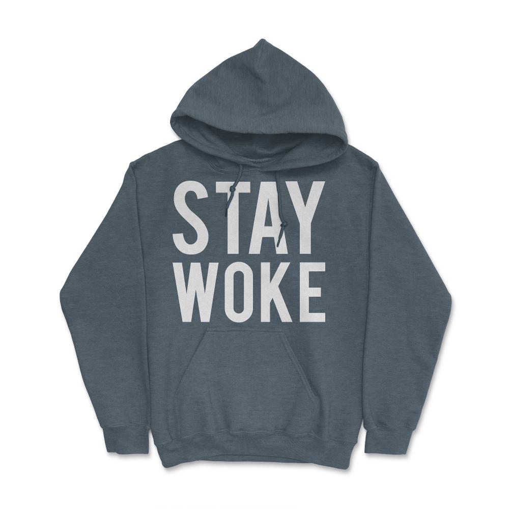 Stay Woke Anti-Trump - Hoodie - Dark Grey Heather