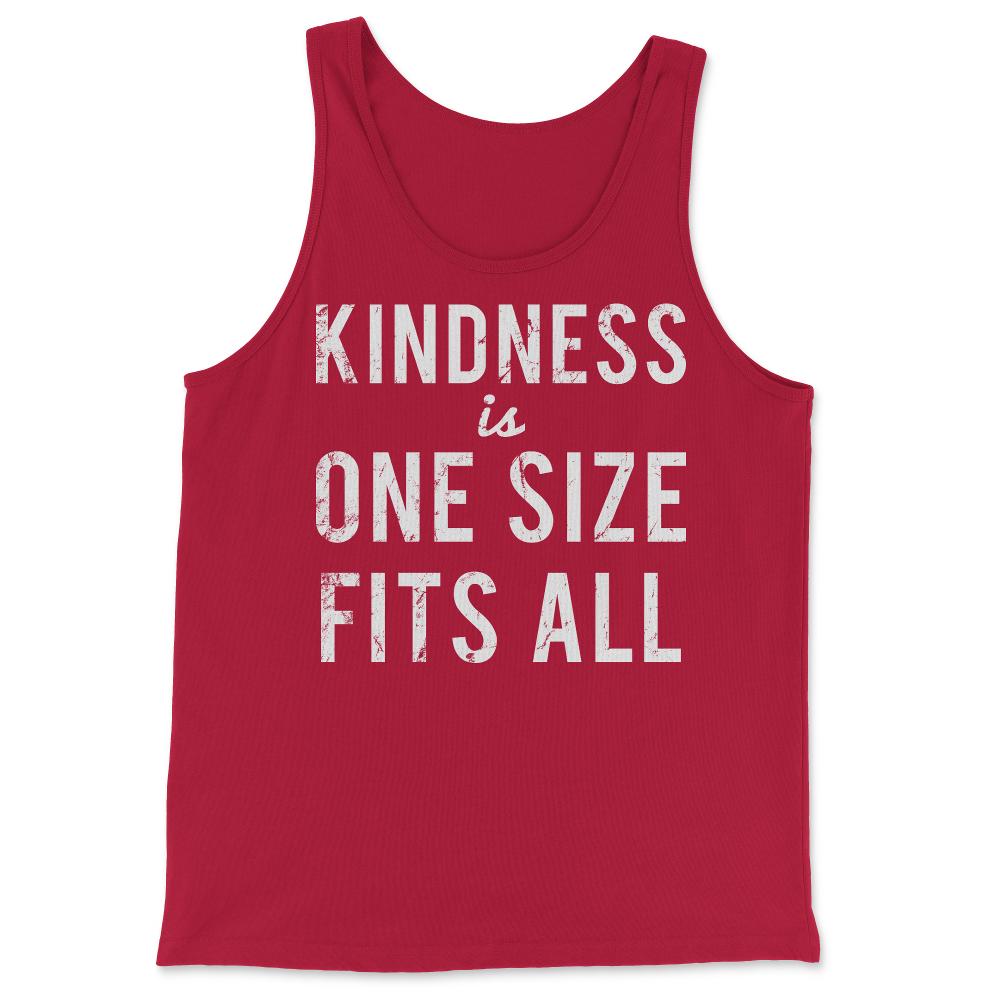 Kindness Is One Size Fits All - Tank Top - Red