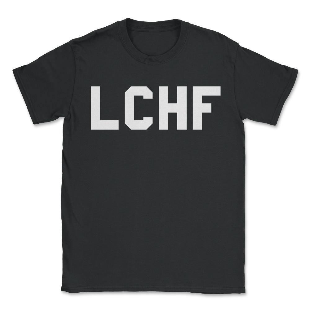 Lchf Low Carb High Fat - Unisex T-Shirt - Black