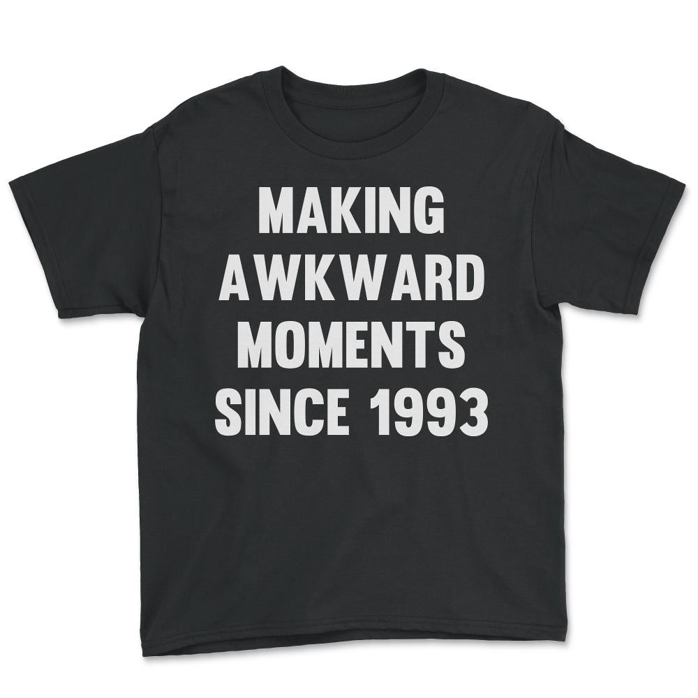 Making Awkward Moments Since [Your Birth Year] - Youth Tee - Black