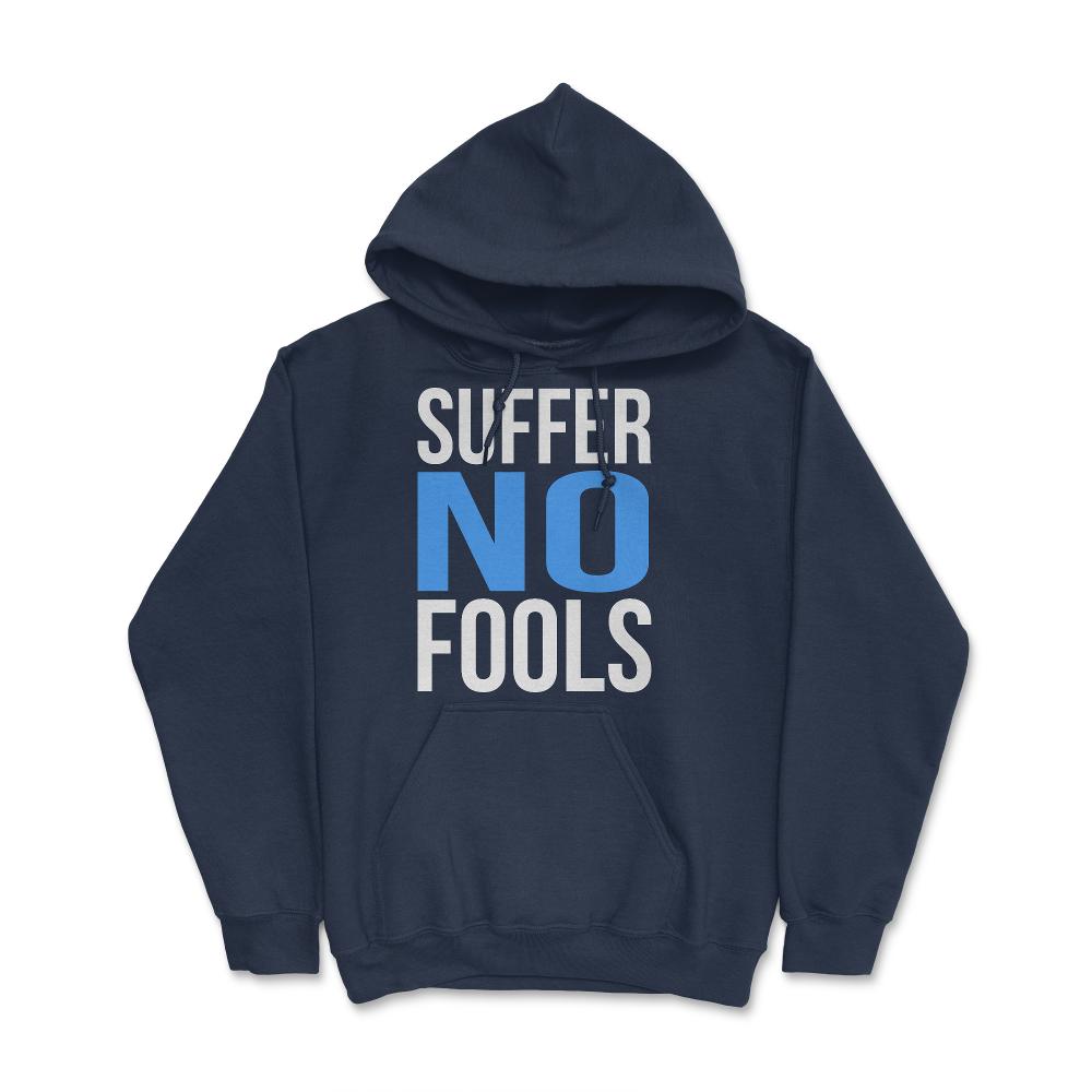 Suffer No Fools - Hoodie - Navy