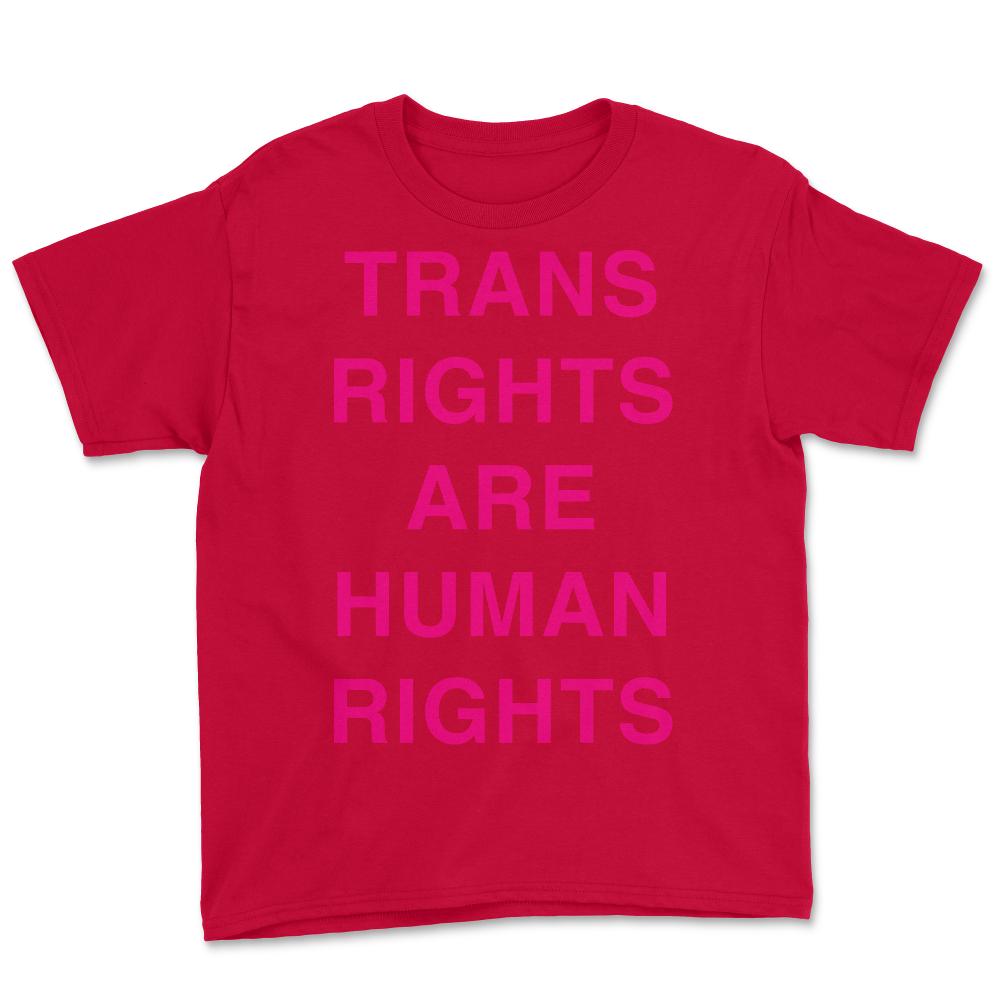 Trans Rights Are Human Rights - Youth Tee - Red