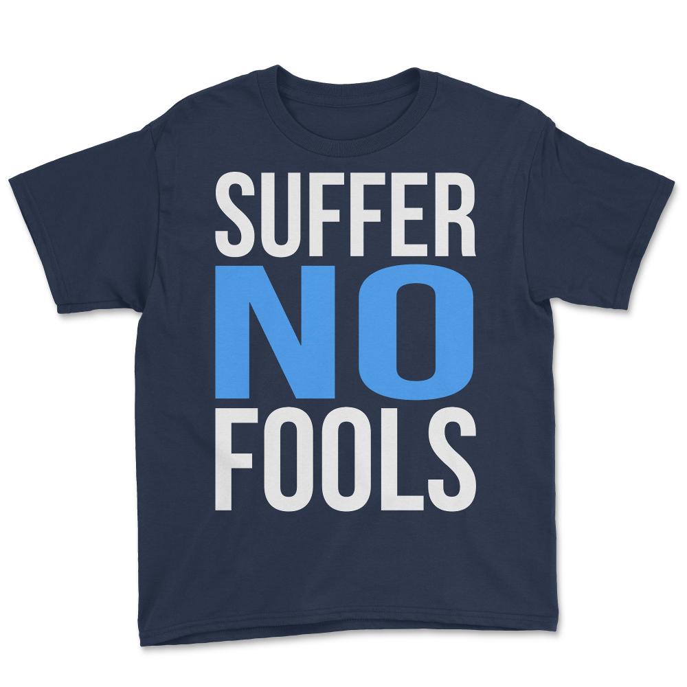 Suffer No Fools - Youth Tee - Navy