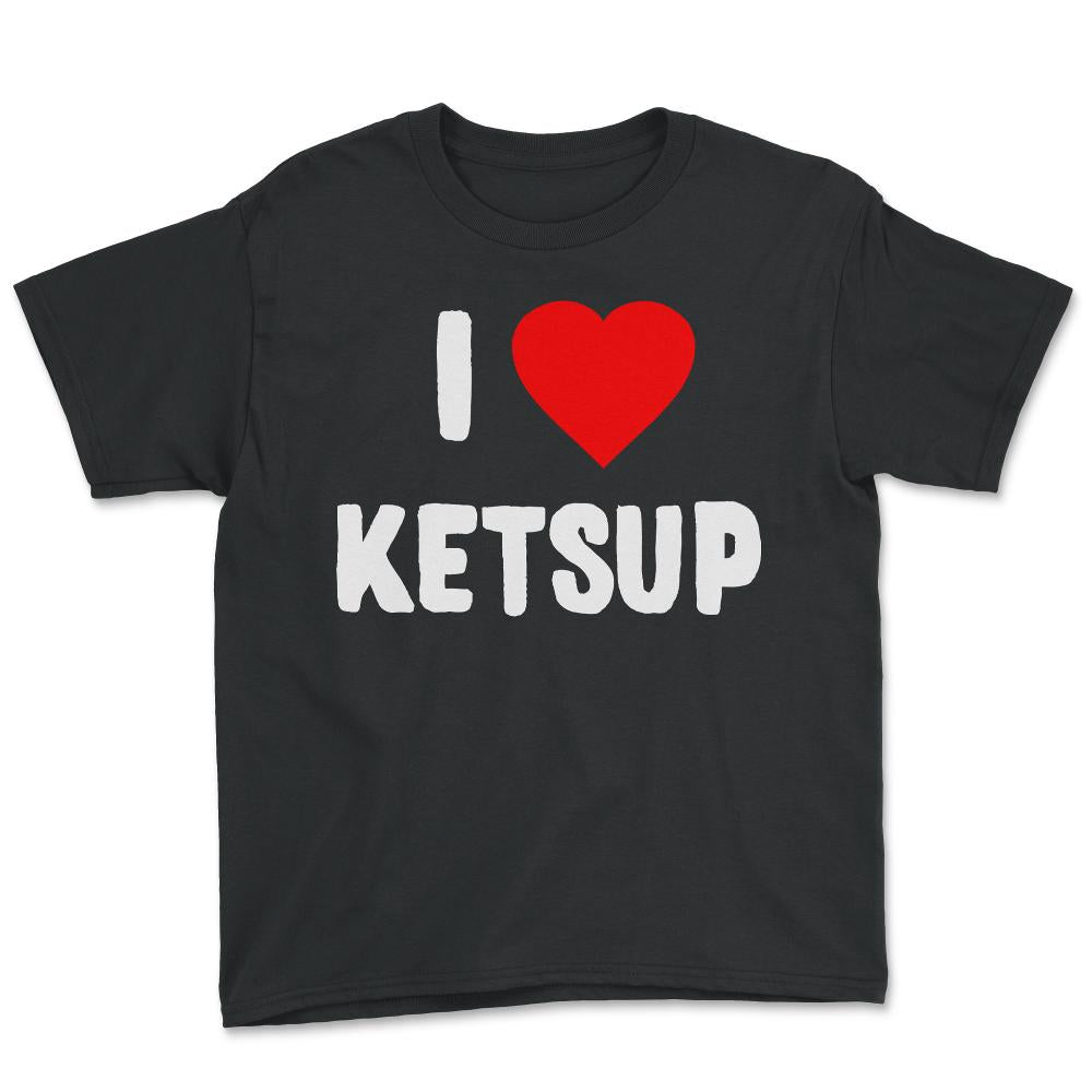 I Love Ketsup - Youth Tee - Black