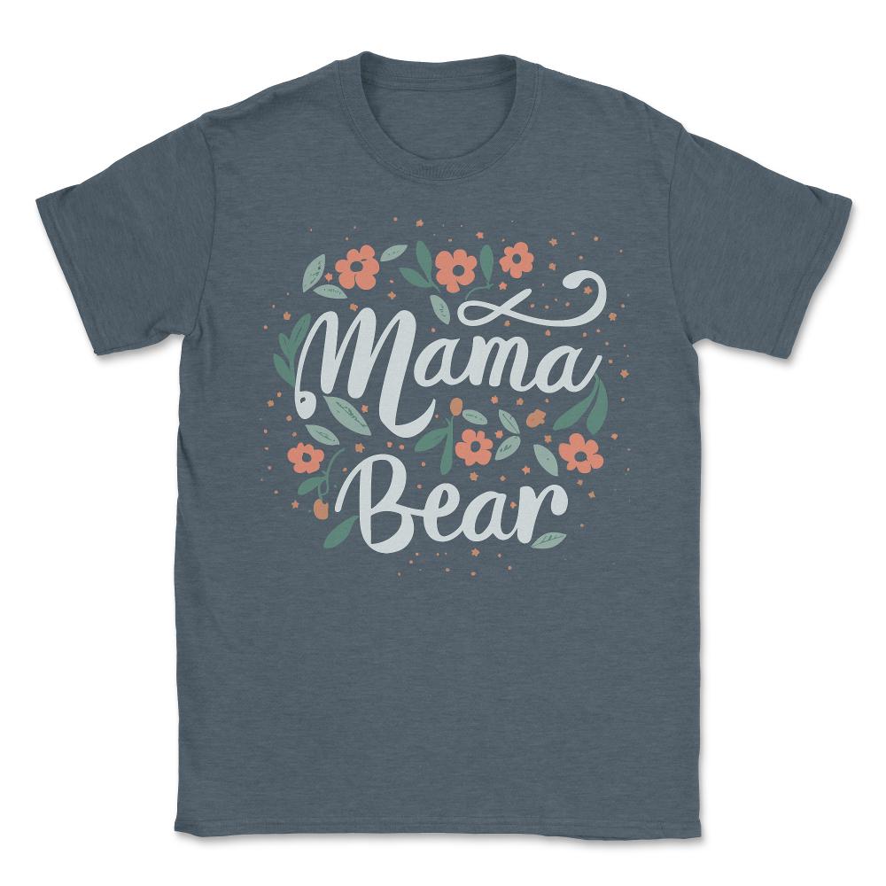 Mama Bear Floral - Unisex T-Shirt - Dark Grey Heather