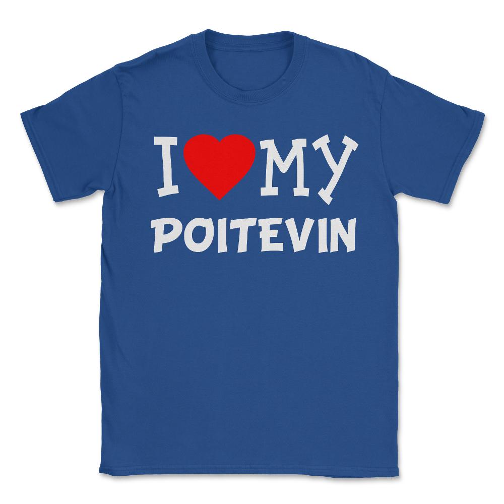 I Love My Poitevin Dog Breed - Unisex T-Shirt - Royal Blue