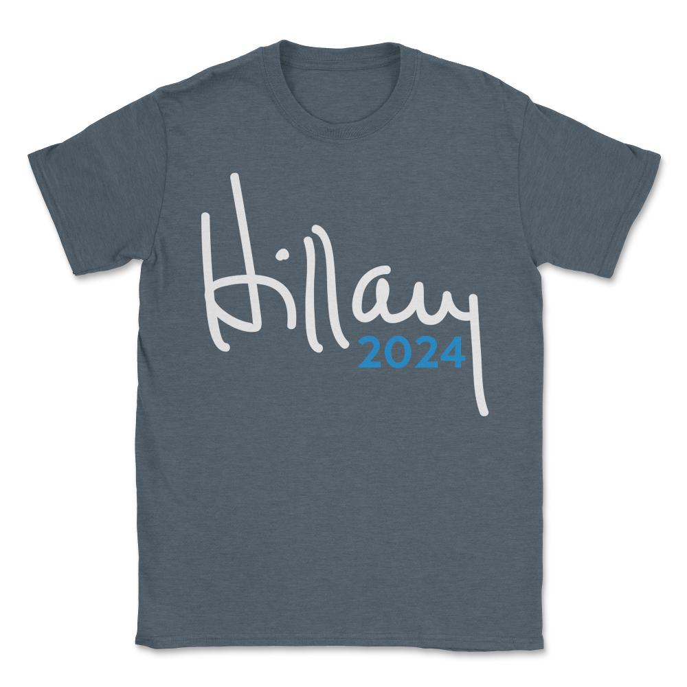 Hillary Clinton for President 2024 - Unisex T-Shirt - Dark Grey Heather