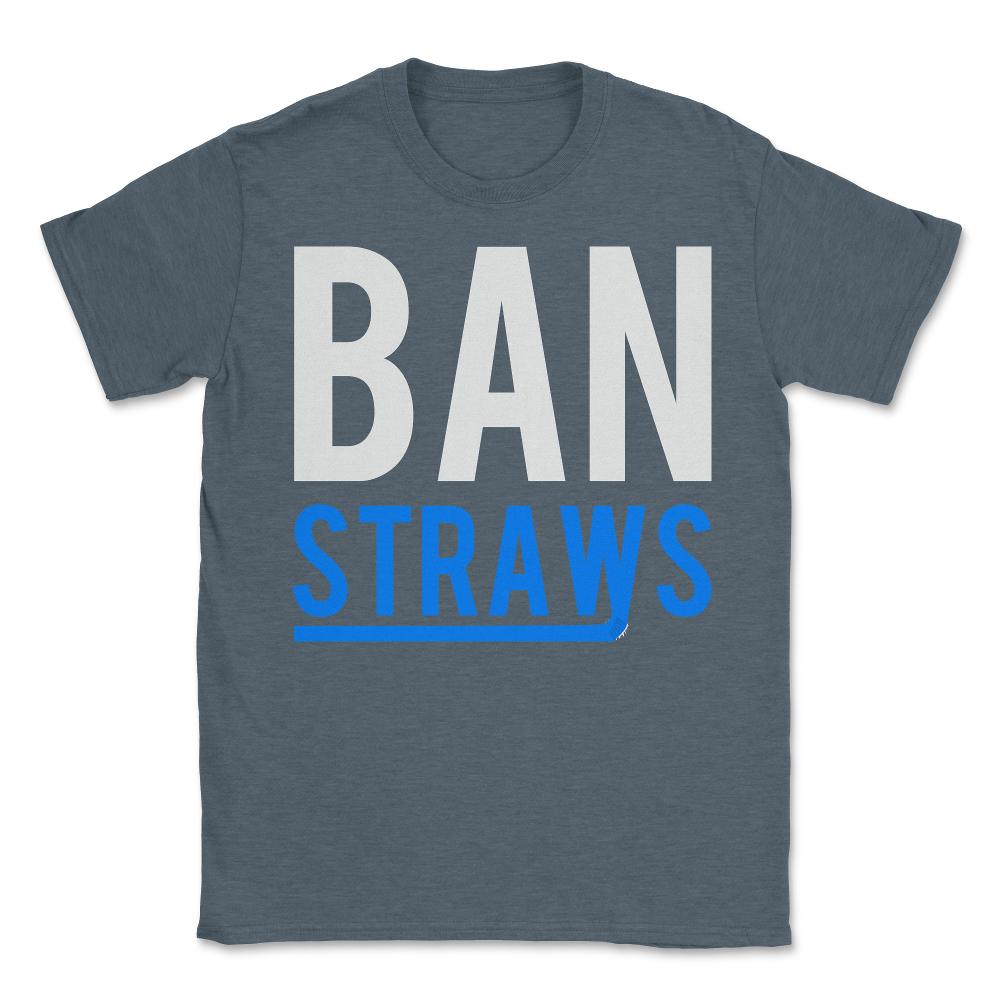 Ban Plastic Straws - Unisex T-Shirt - Dark Grey Heather