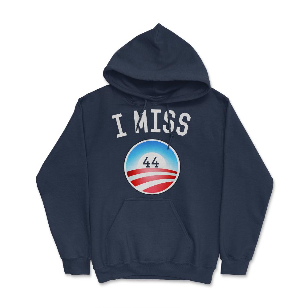 I Miss Obama 44 T-Shirt - Hoodie - Navy