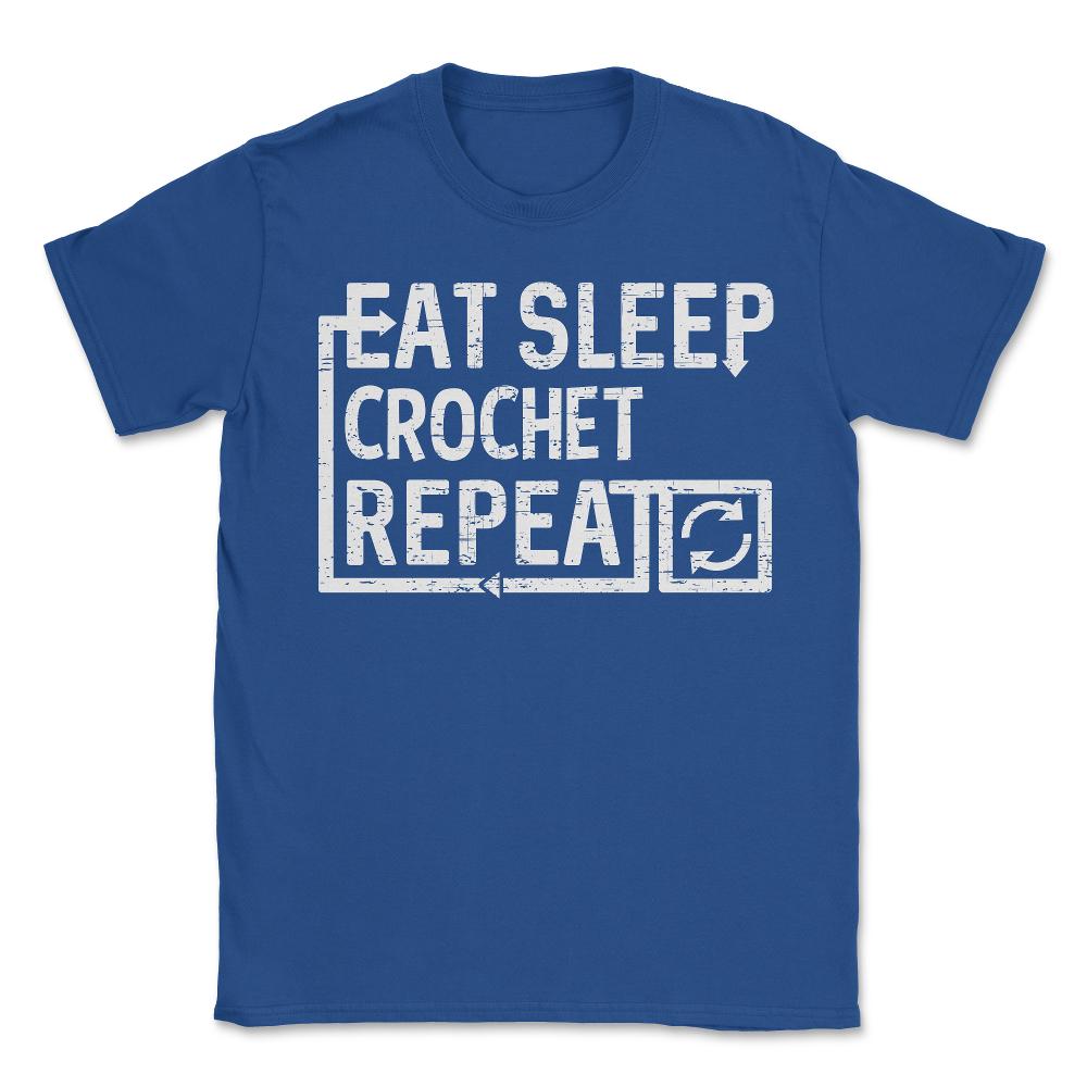 Eat Sleep Crochet - Unisex T-Shirt - Royal Blue