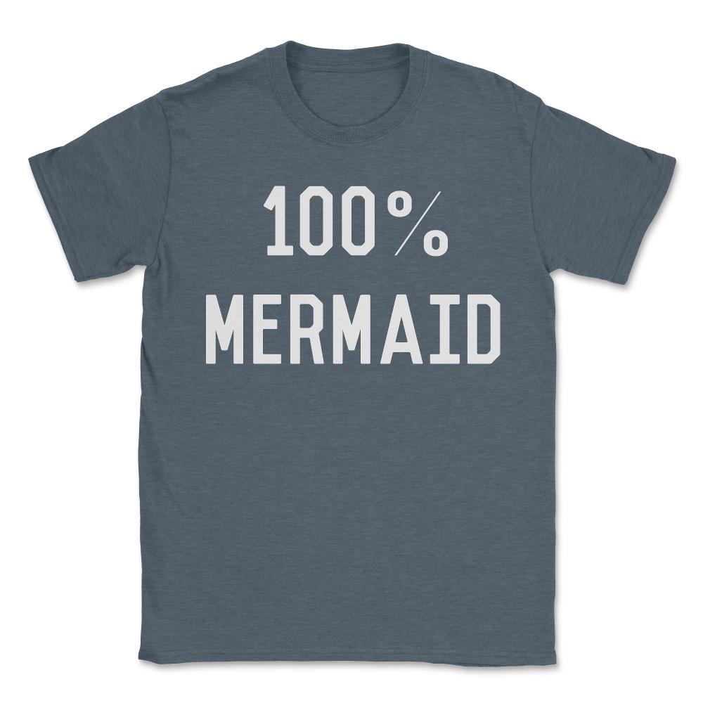 100% Mermaid - Unisex T-Shirt - Dark Grey Heather