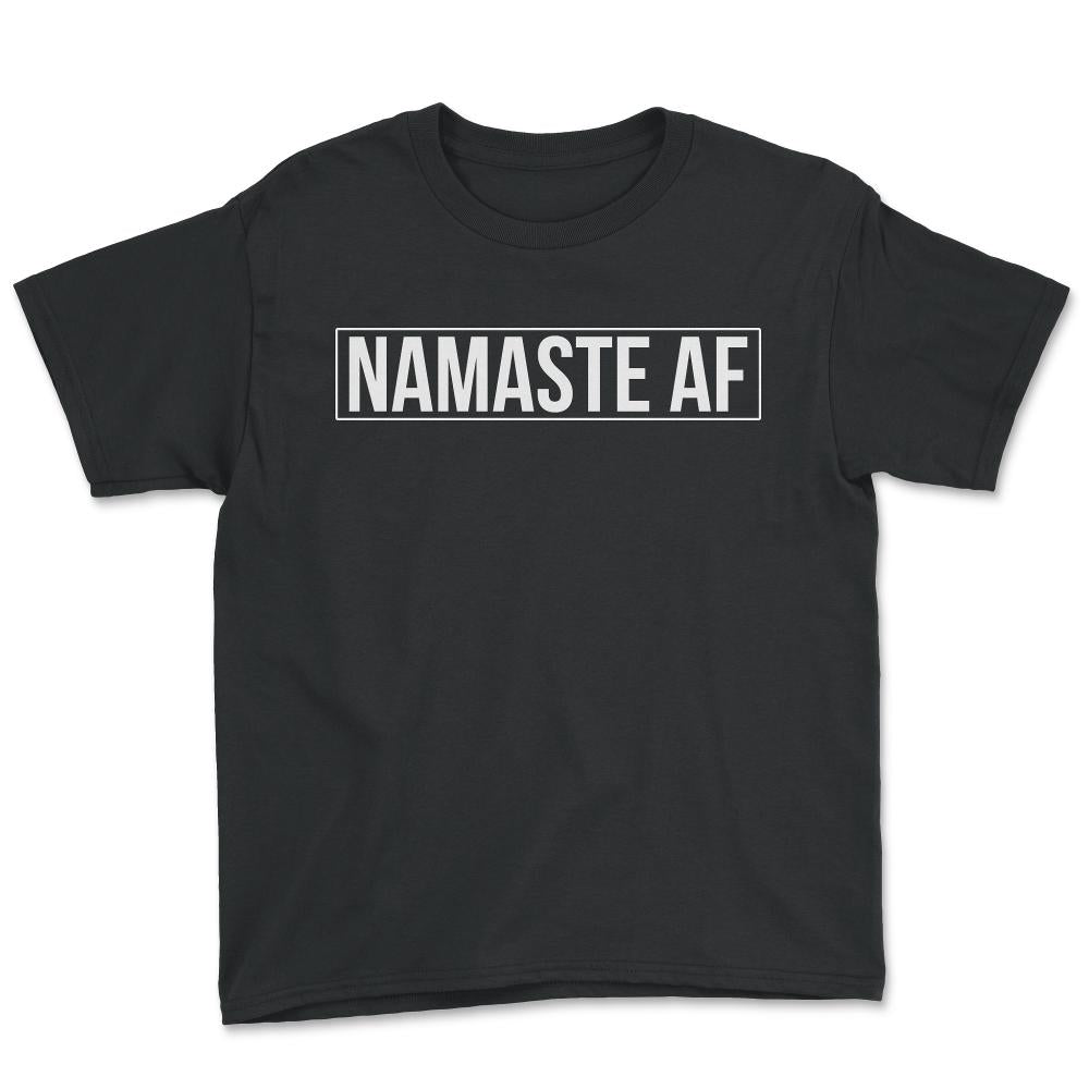 Namaste AF Yoga - Youth Tee - Black