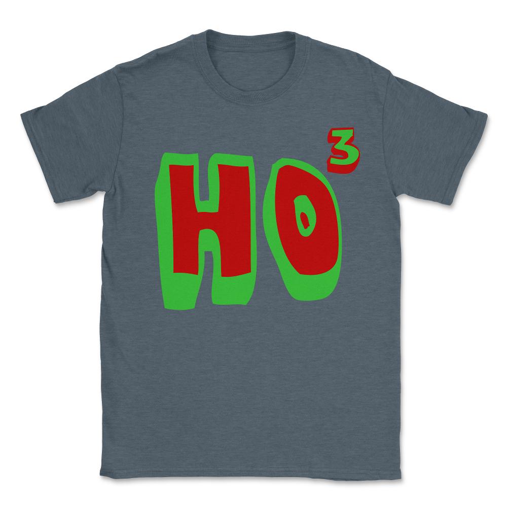 Ho Ho Ho Ho3 - Unisex T-Shirt - Dark Grey Heather