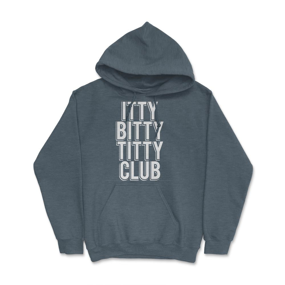 Itty Bitty Titty Club - Hoodie - Dark Grey Heather