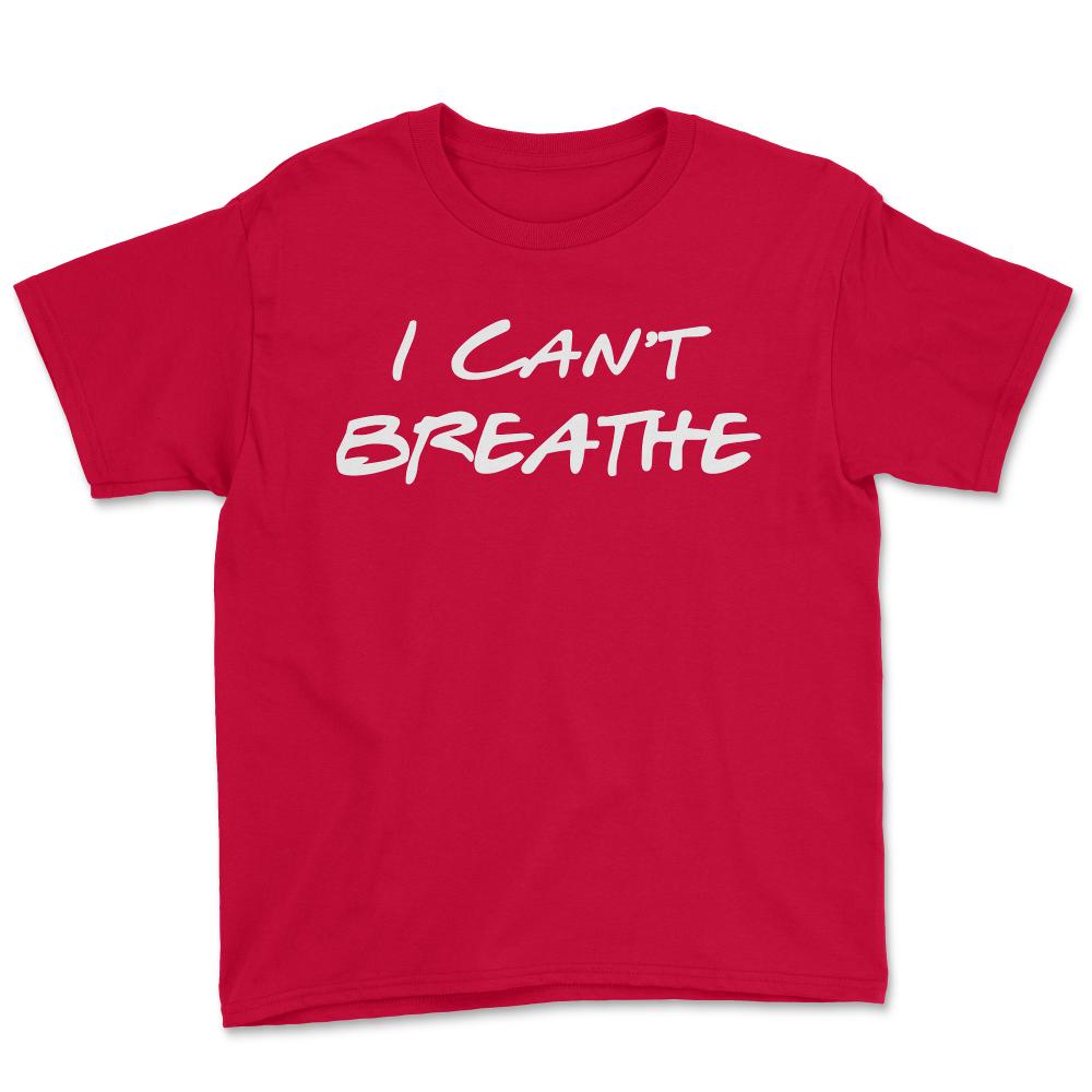 I Can't Breathe BLM - Youth Tee - Red