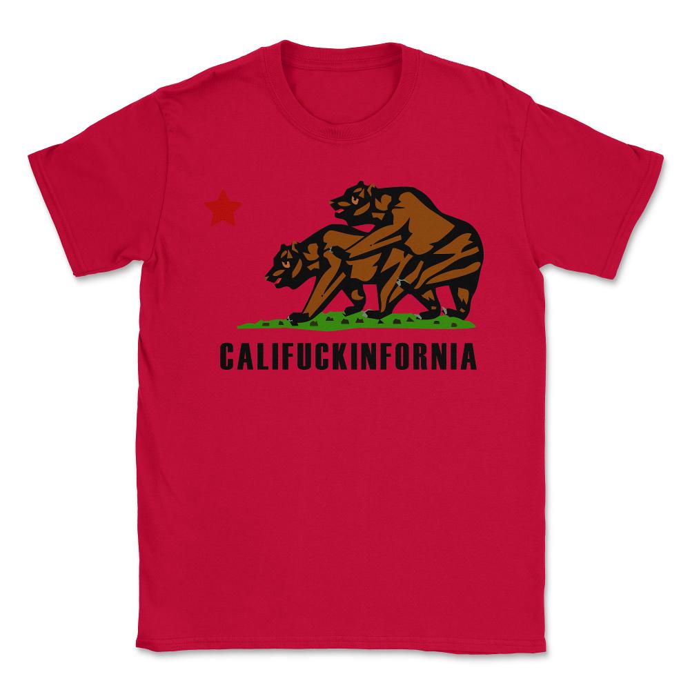 Califuckinfornia - Unisex T-Shirt - Red