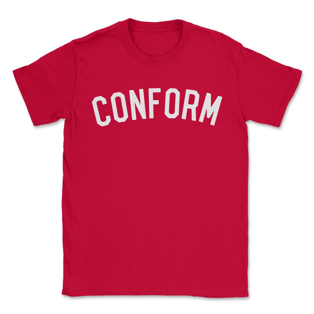 Conform - Unisex T-Shirt - Red
