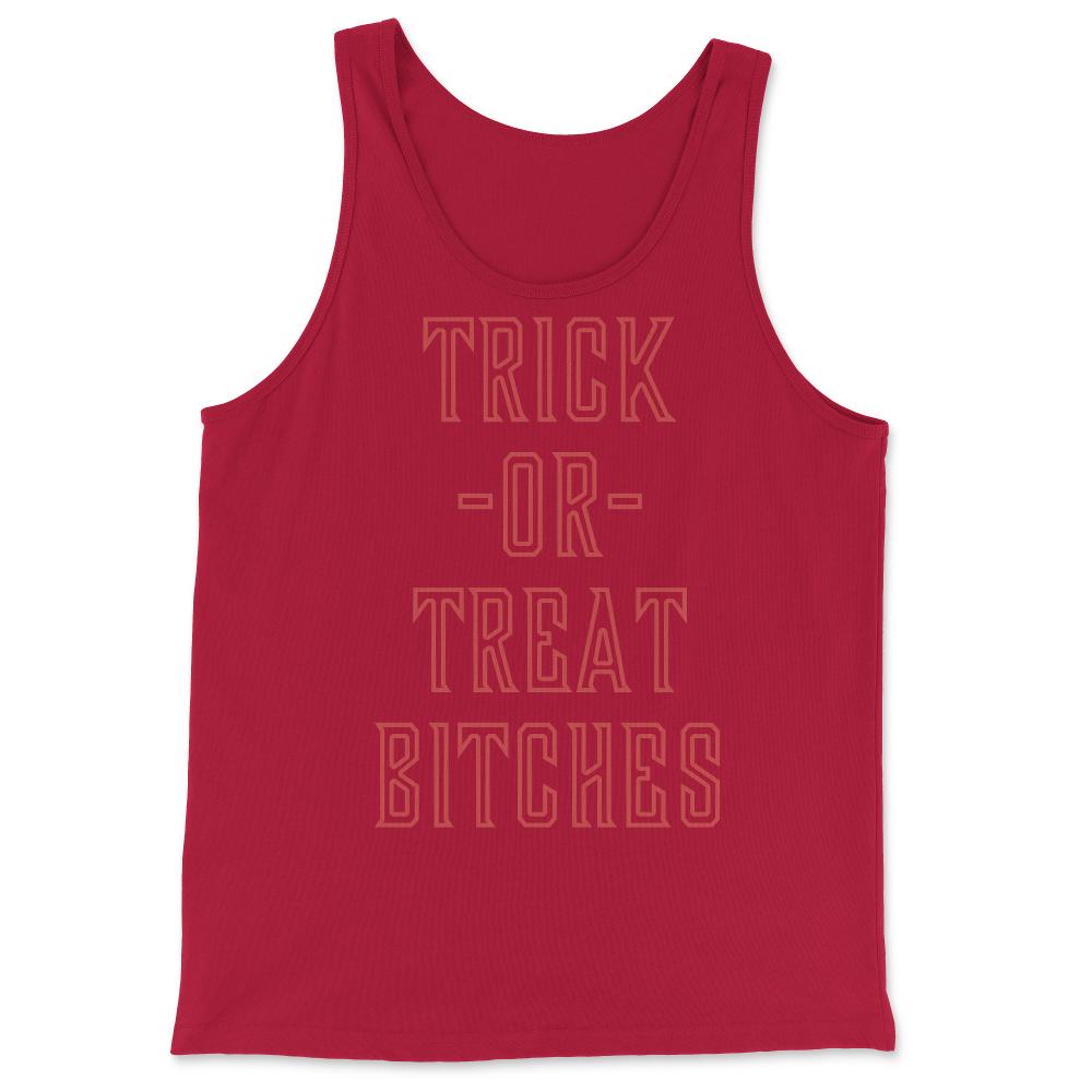 Trick or Treat Bitches T Shirt - Tank Top - Red