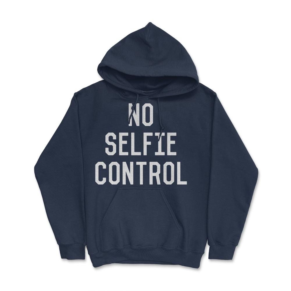 No Selfie Control - Hoodie - Navy