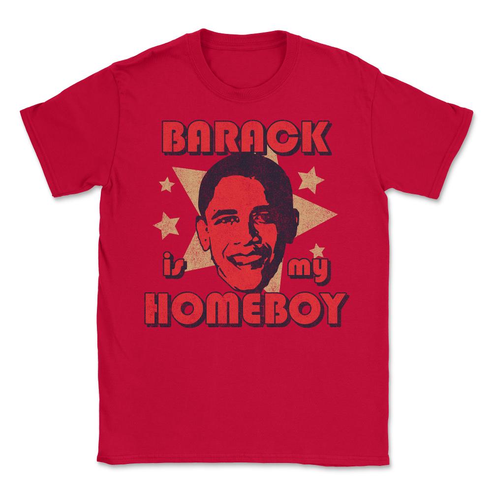 Barack Is My Homeboy Retro - Unisex T-Shirt - Red