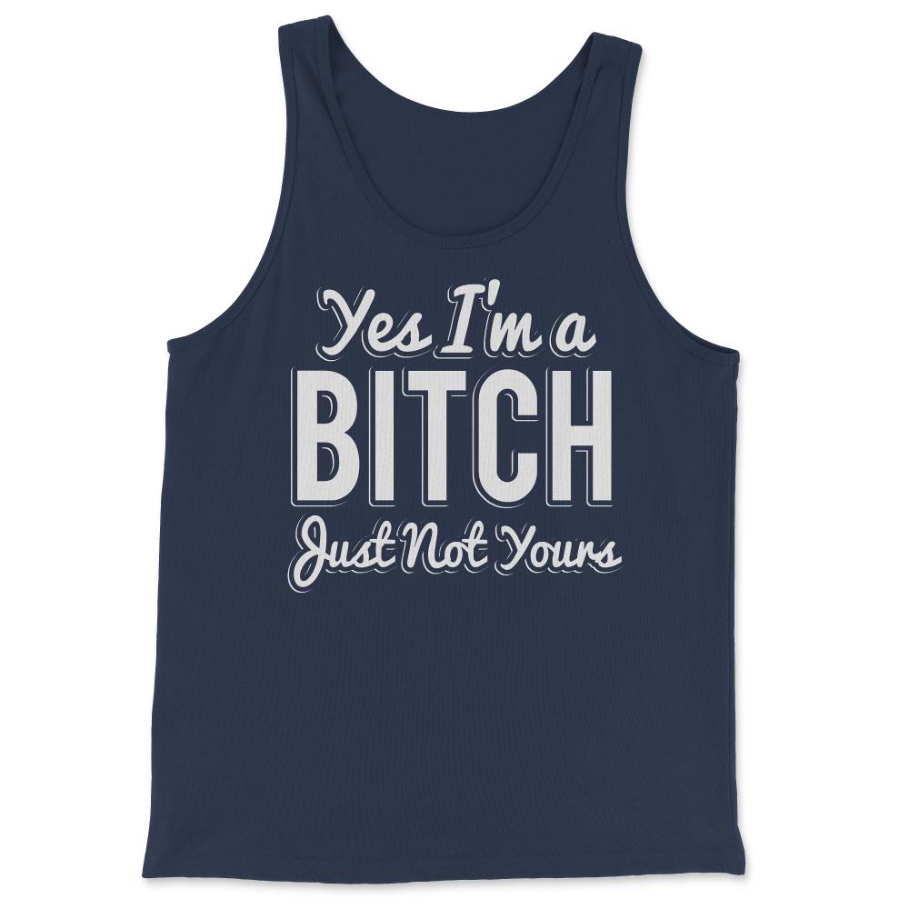 Yes I'm A Bitch - Tank Top - Navy