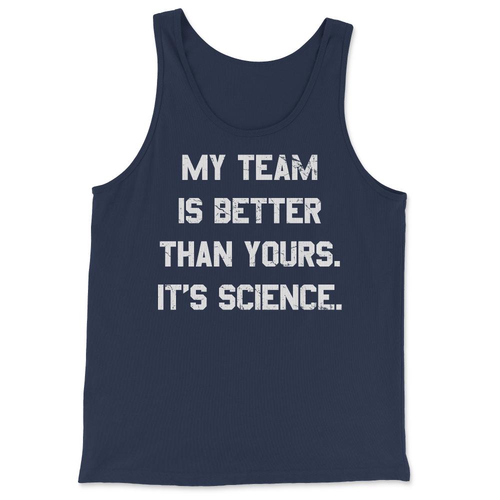 My Team Is Better Than Yours - Tank Top - Navy