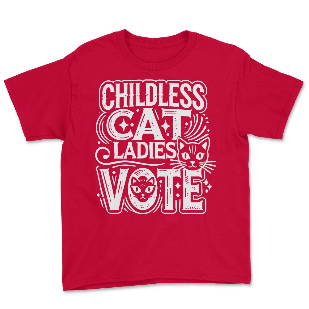 Childless Cat Ladies Vote - Youth Tee - Red