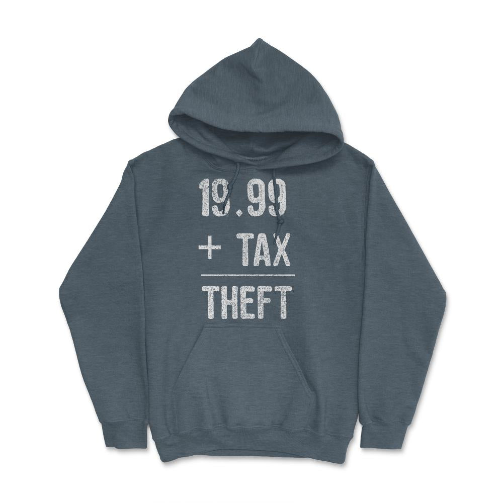 1999  Plus Tax Equals Taxation Is Theft - Hoodie - Dark Grey Heather