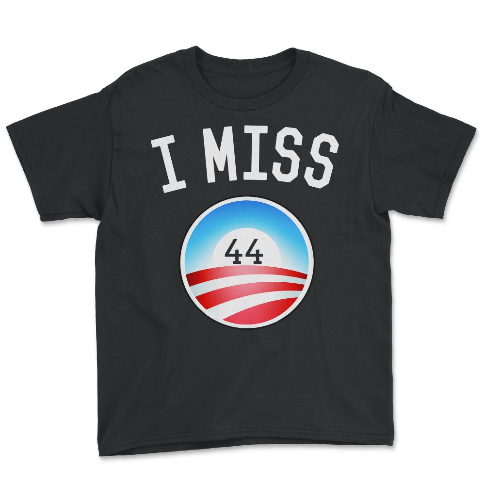 I Miss Obama 44 T-Shirt - Youth Tee - Black