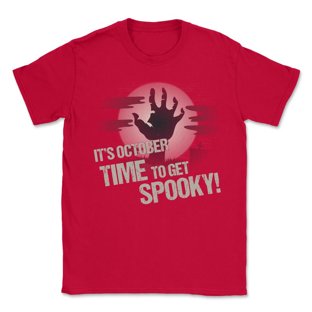 It's October Time to Get Spooky - Unisex T-Shirt - Red