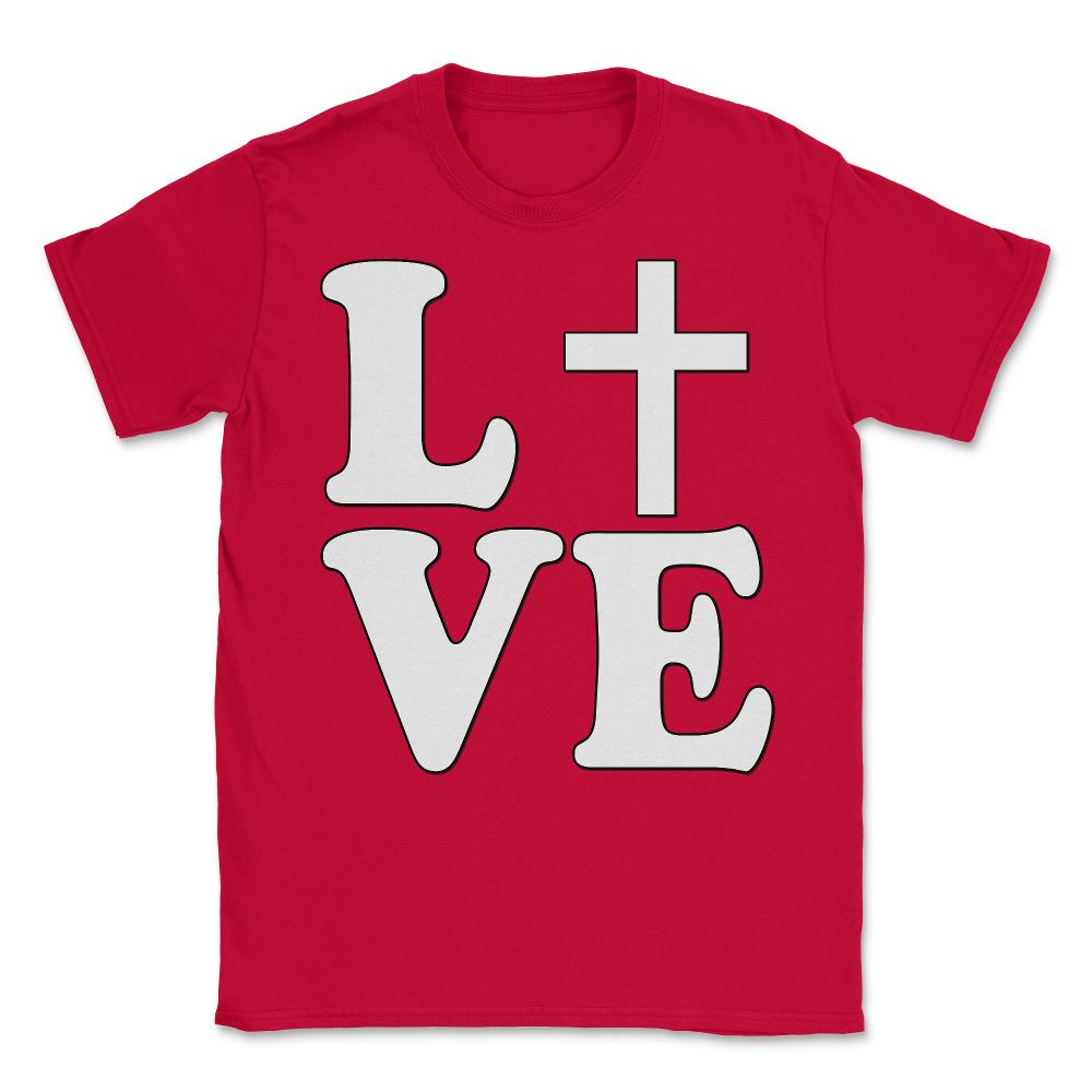 Jesus Is Love - Unisex T-Shirt - Red