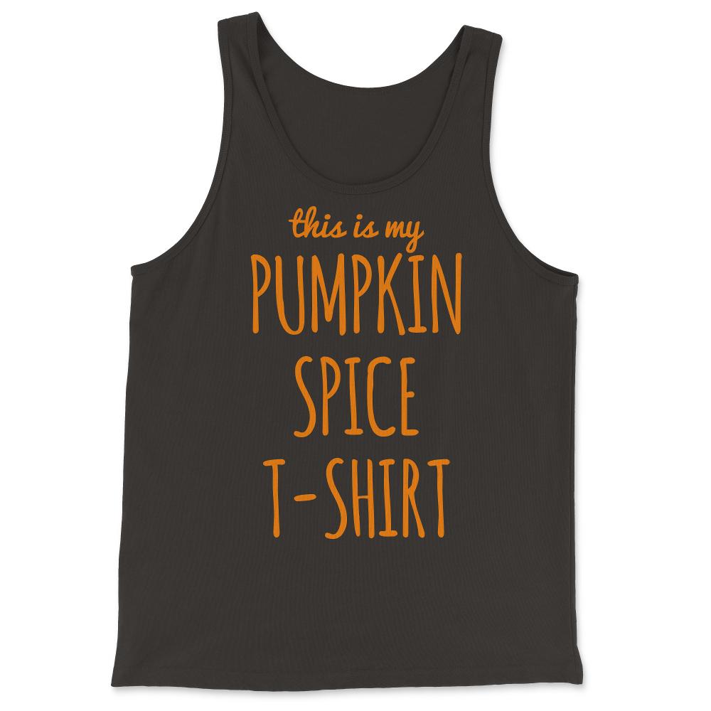This Is My Pumpkin Spice - Tank Top - Black