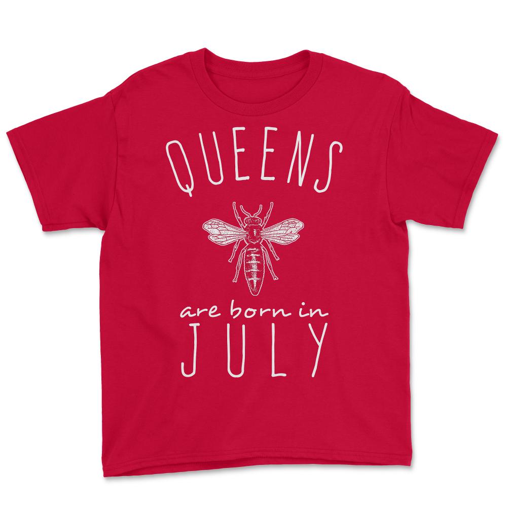 Queens Are Born In July - Youth Tee - Red