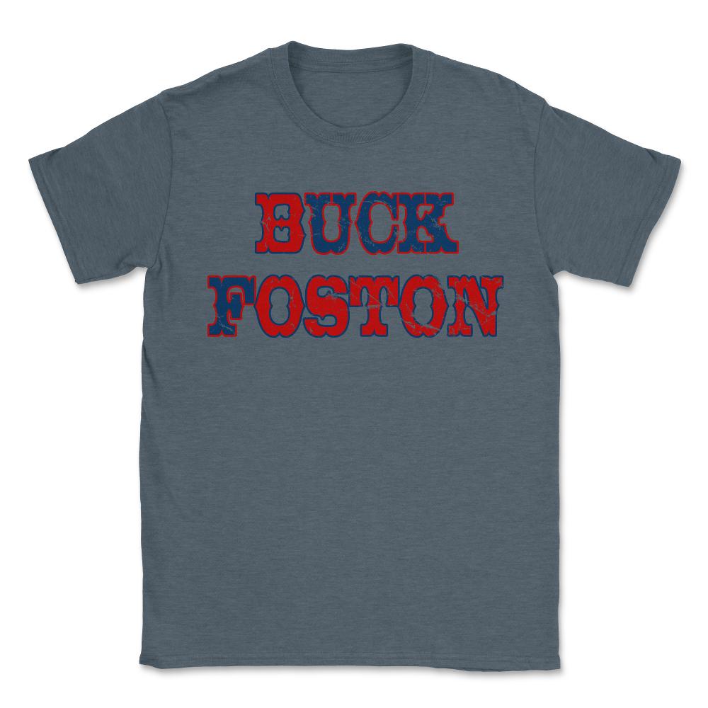 Buck Foston - Unisex T-Shirt - Dark Grey Heather