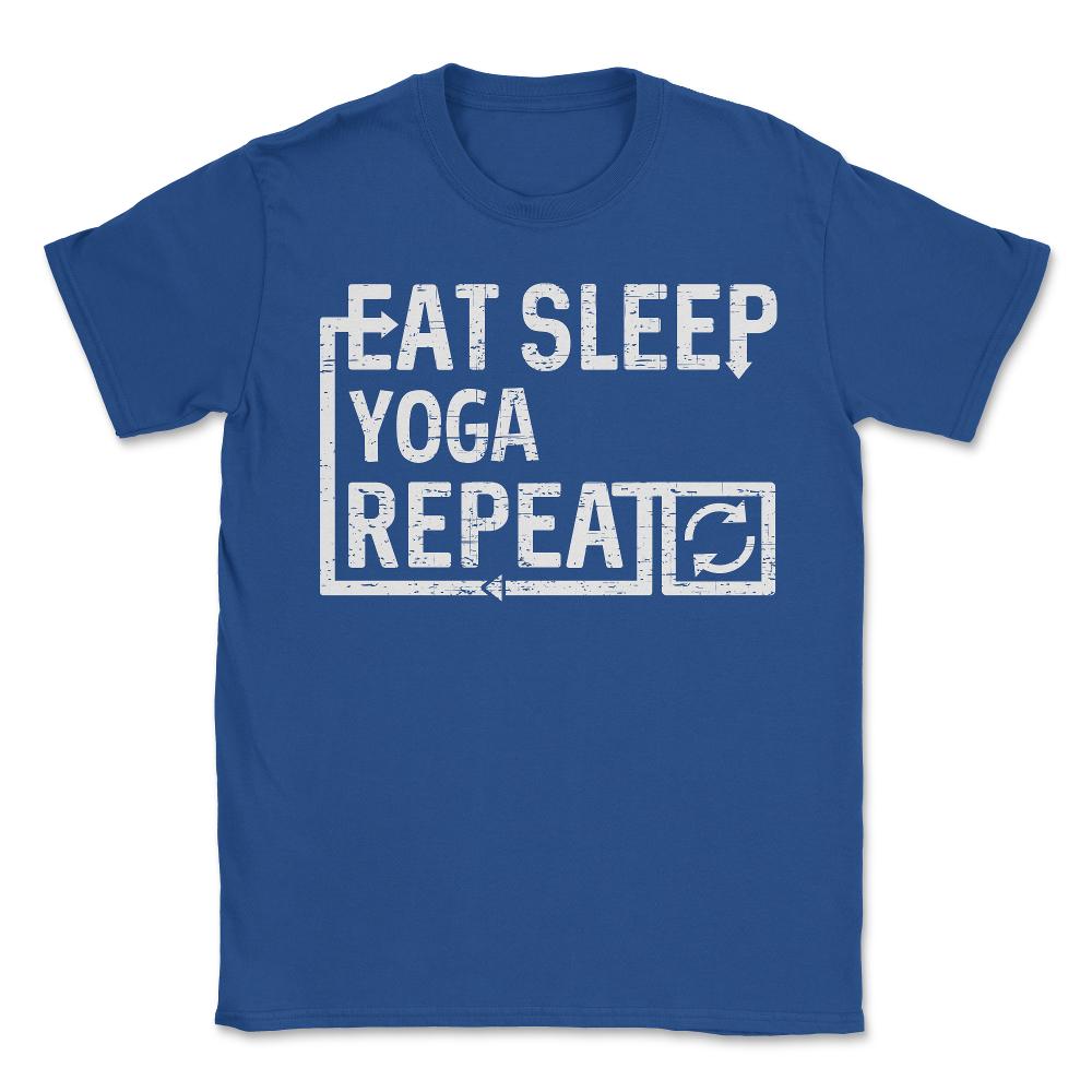 Eat Sleep Yoga - Unisex T-Shirt - Royal Blue