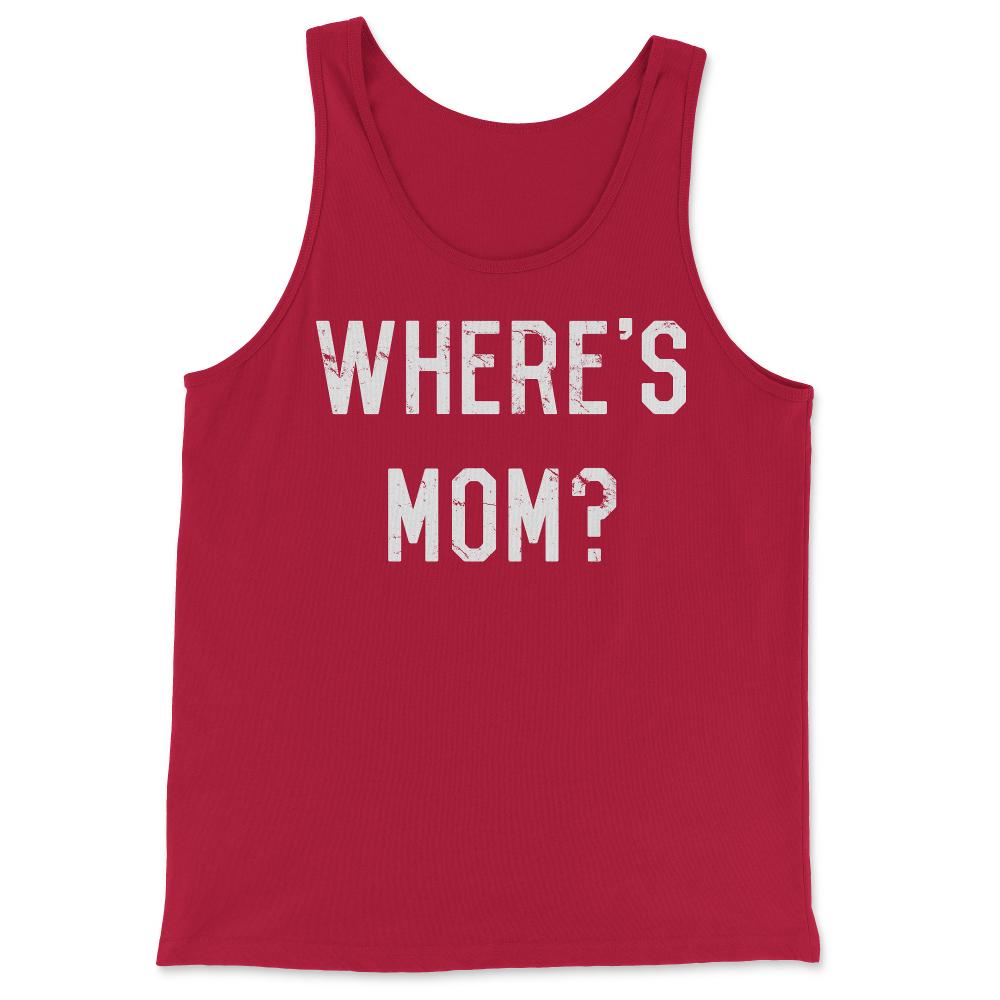 Where's Mom - Tank Top - Red
