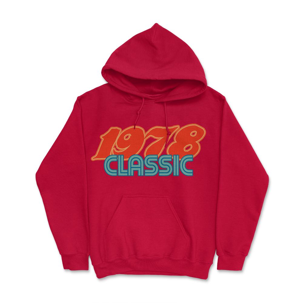1978 Classic 40th Birthday - Hoodie - Red
