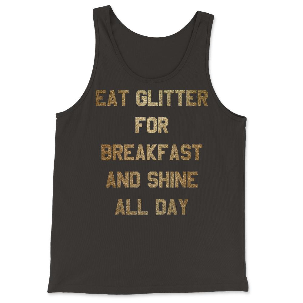 Eat Glitter And Shine All Day - Tank Top - Black