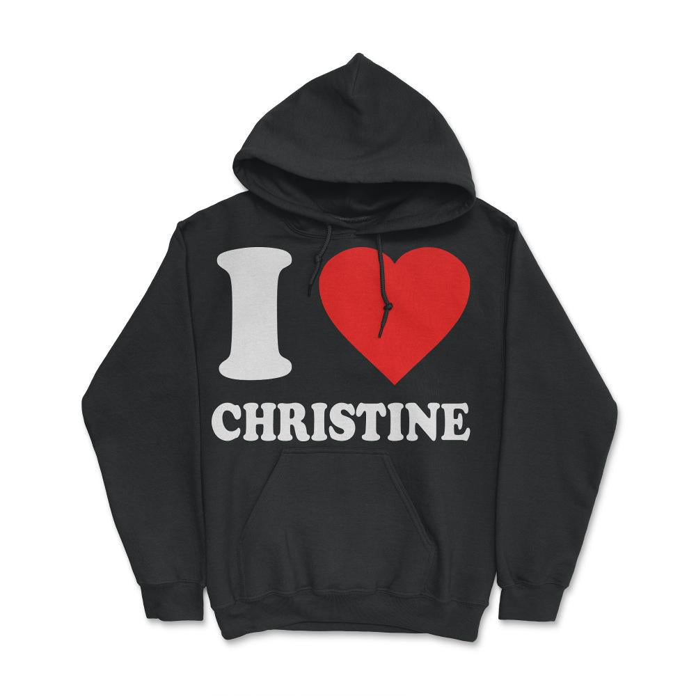 I Love Christine - Hoodie - Black