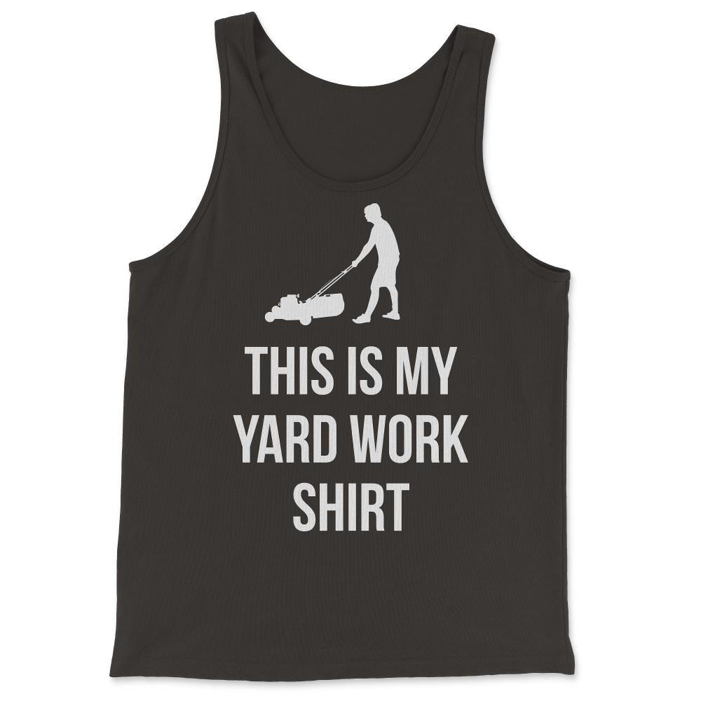 This Is My Yard Work - Tank Top - Black