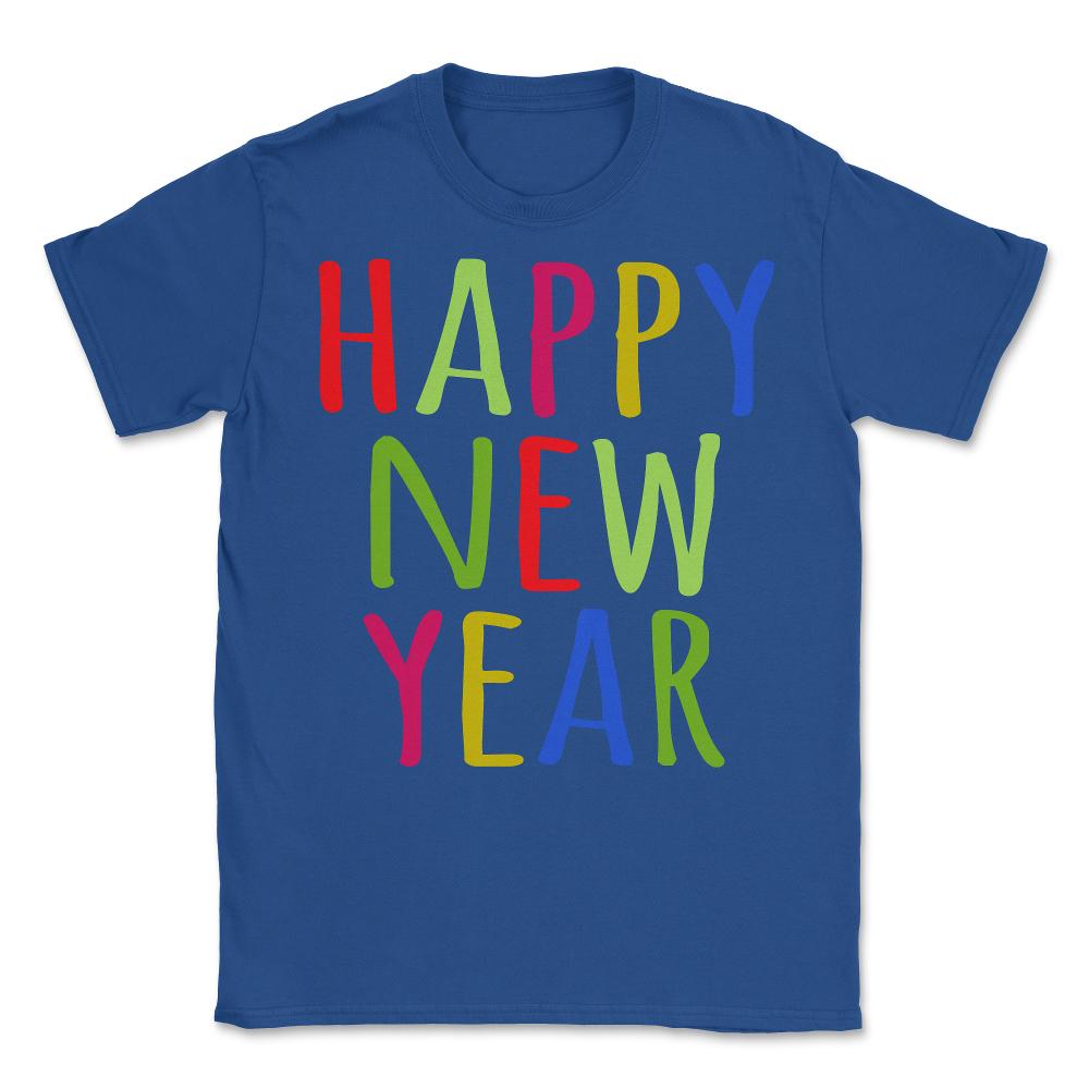Happy New Year - Unisex T-Shirt - Royal Blue