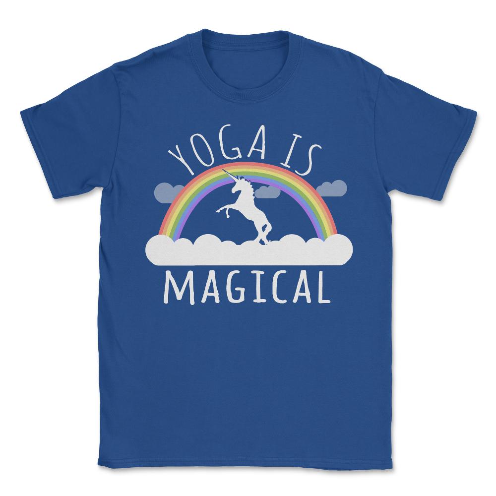 Yoga Is Magical - Unisex T-Shirt - Royal Blue