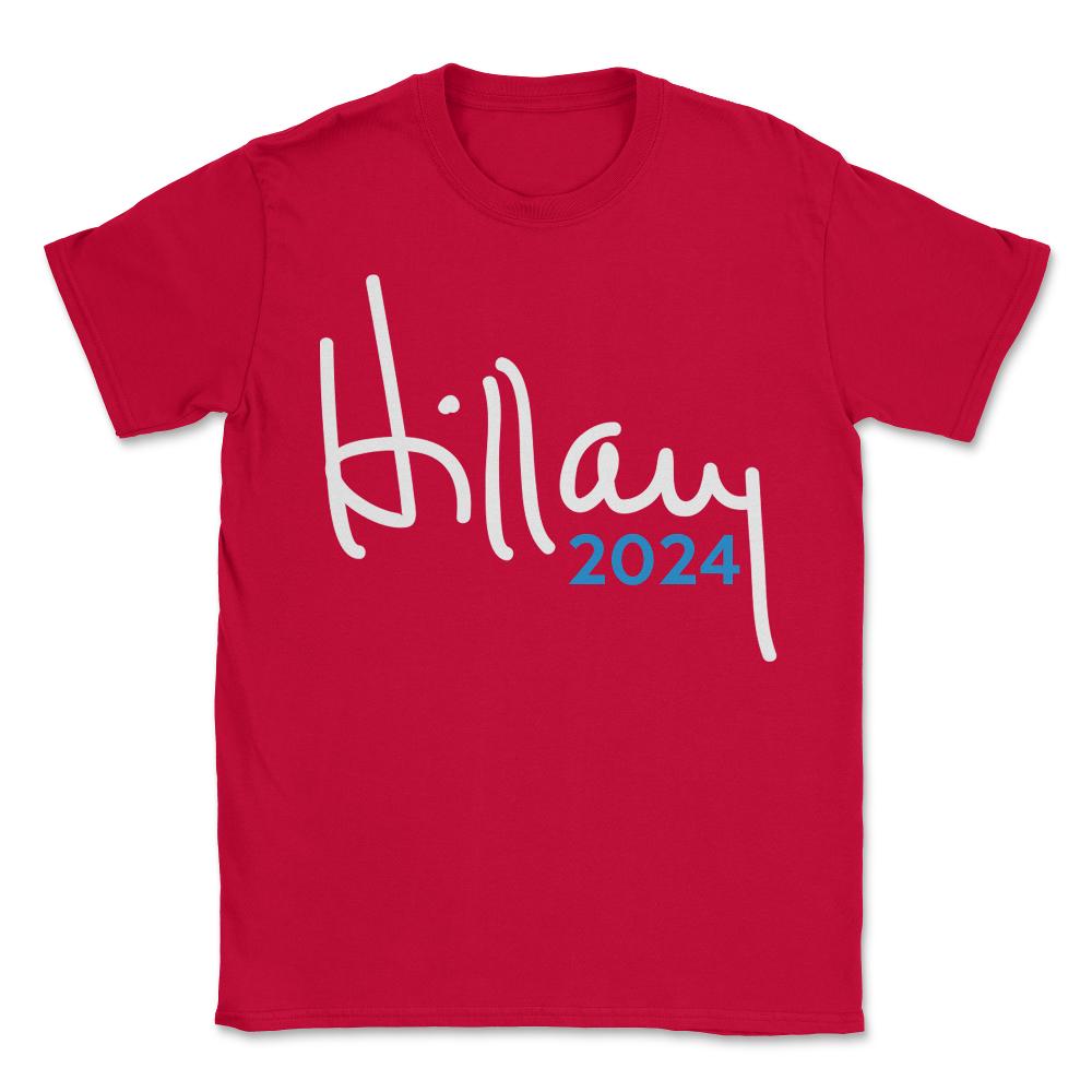 Hillary Clinton for President 2024 - Unisex T-Shirt - Red