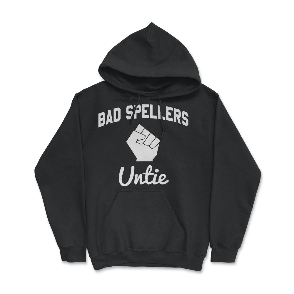 Bad Spellers Untie - Hoodie - Black