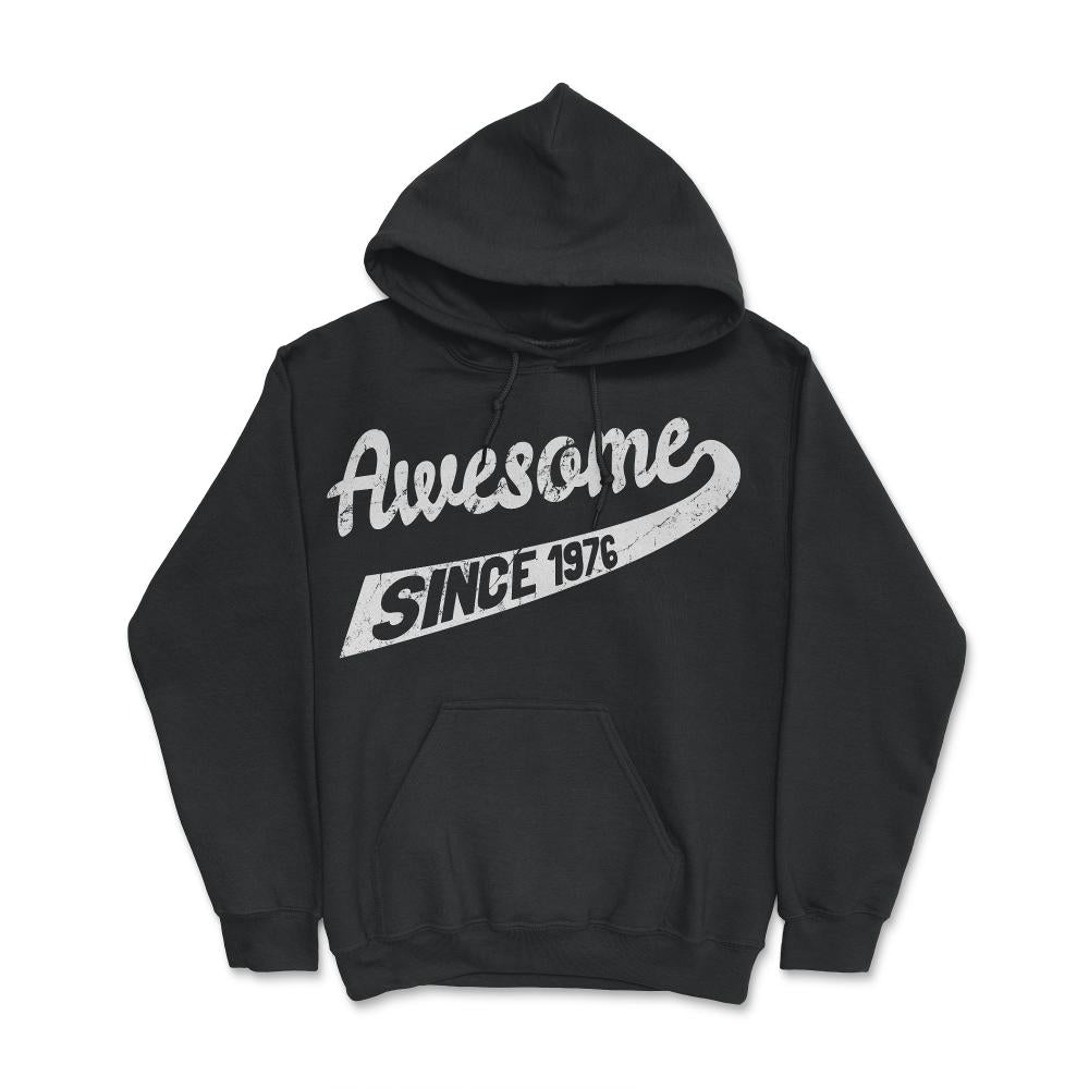 Awesome Since 1976 - Hoodie - Black