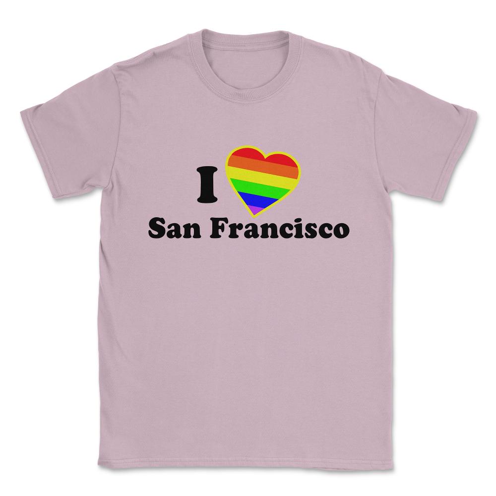 I Love San Francisco Unisex T-Shirt - Light Pink