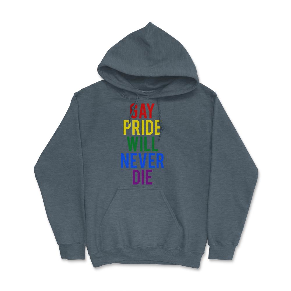 Gay Pride Will Never Die - Hoodie - Dark Grey Heather