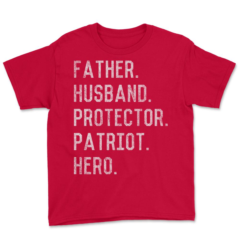 Father Husband Protector Patriot - Youth Tee - Red